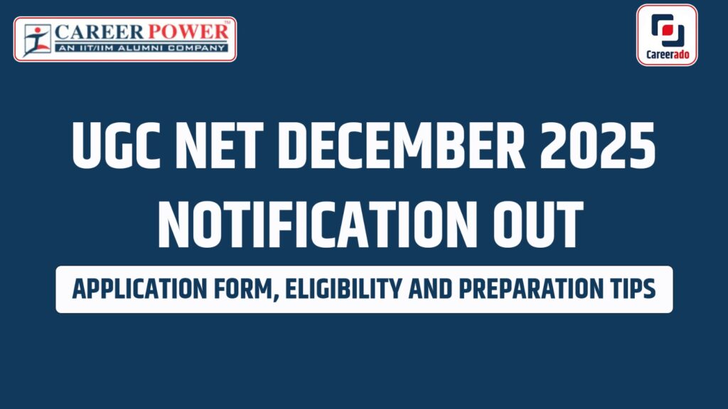 UGC NET December 2025 Exam Date Notification Out, Application Form, Eligibility and Preparation Tips